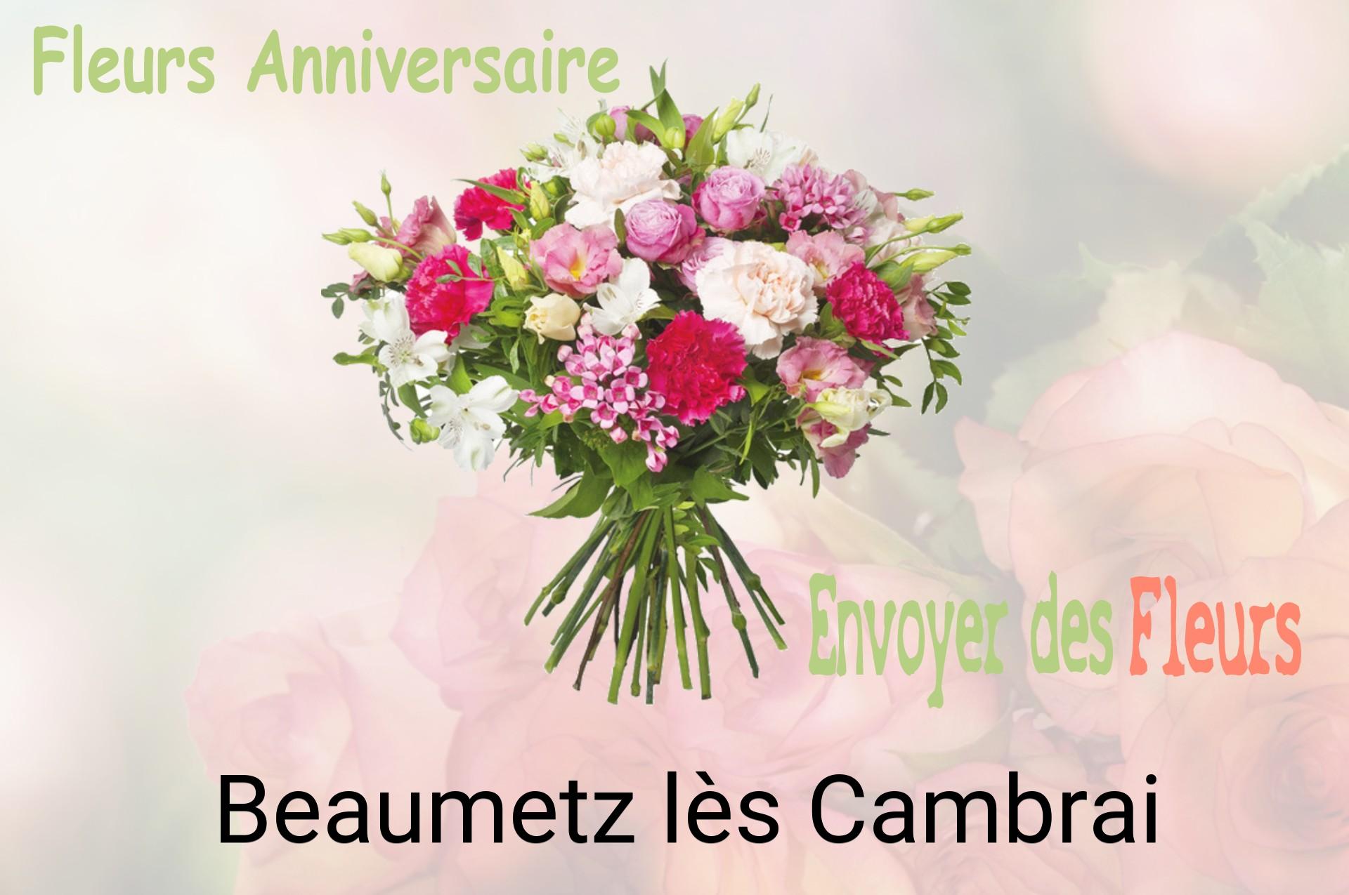 Bouquet de fleurs d’anniversaire livré à Beaumetz-lès-Cambrai