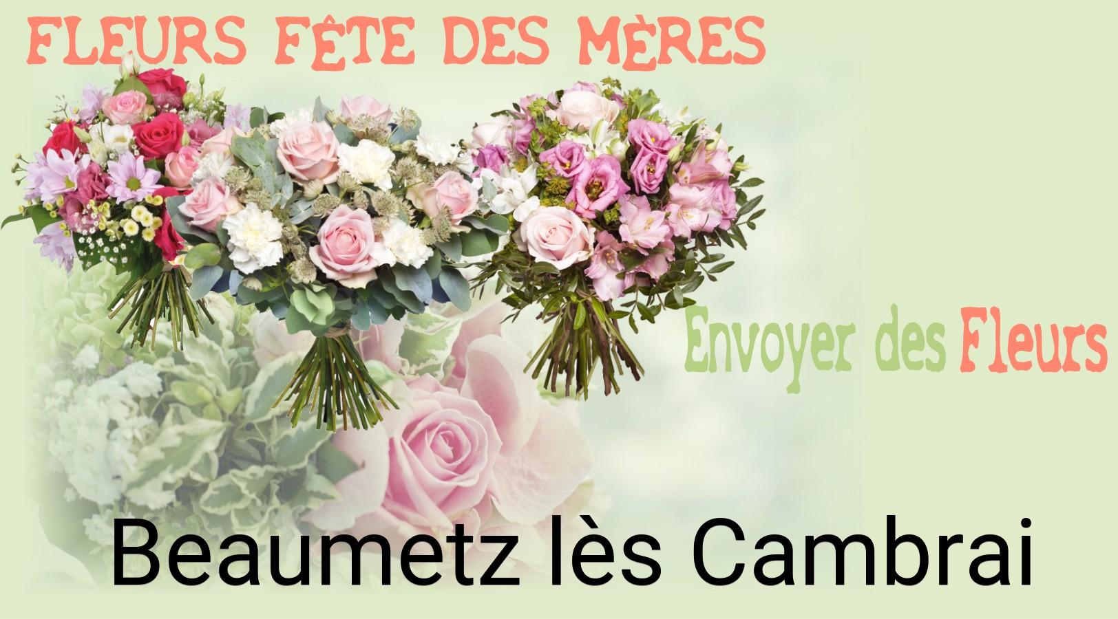 Bouquet de Fête des Mères livré à Beaumetz-lès-Cambrai